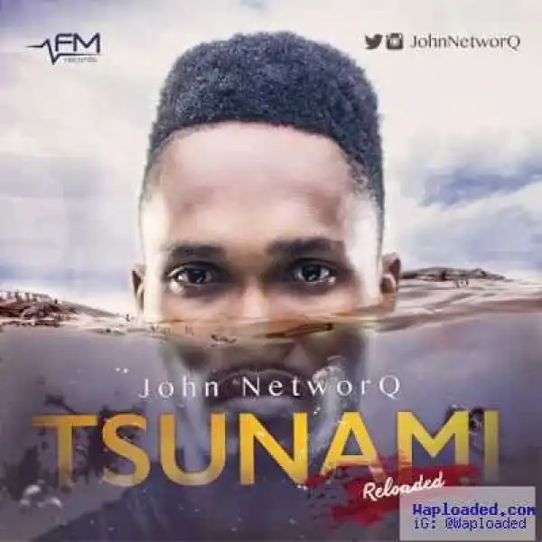 John NetworQ - Tsunami ReLoaded